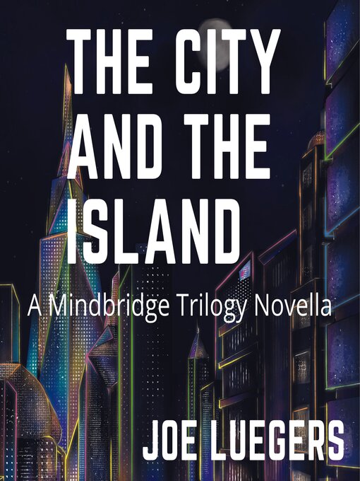 Title details for The City and the Island by Joe Luegers - Available
